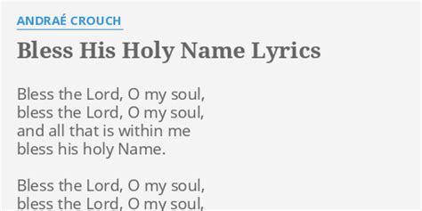 Andraé Crouch – Bless His Holy Name Lyrics .